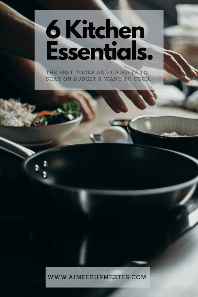 Six Essentials for Your Kitchen