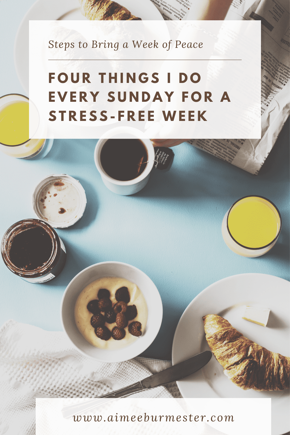 What to Do on Sunday for a Stress-Free Week