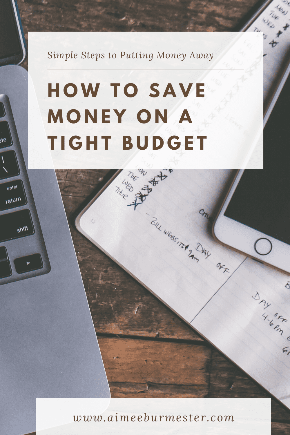 How to Save Money on a Tight Budget