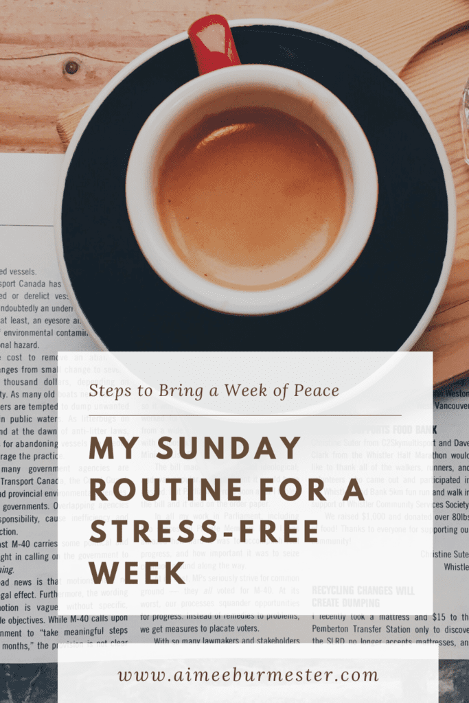 My Sunday Routine for a Stress-Free Week